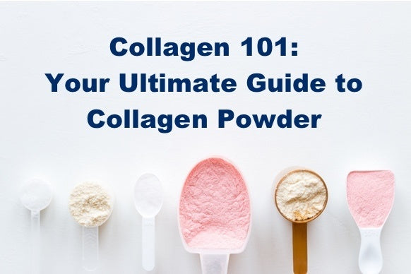 Collagen 101: Your Ultimate Guide to Collagen Powder